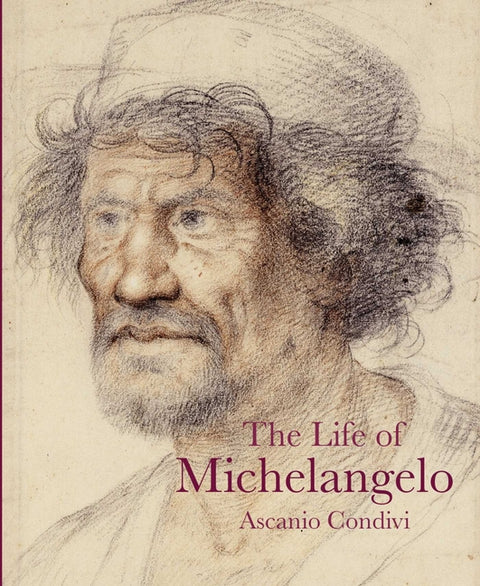 The Life of Michelangelo by Condivi, Ascanio