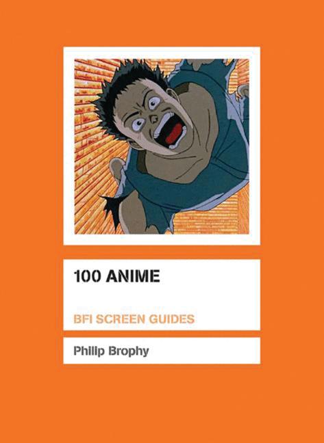 100 Anime by Brophy, Philip