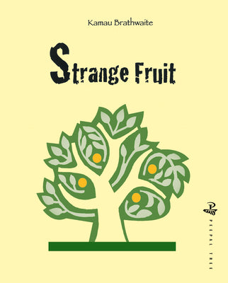 Strange Fruit by Brathwaite, Kamau