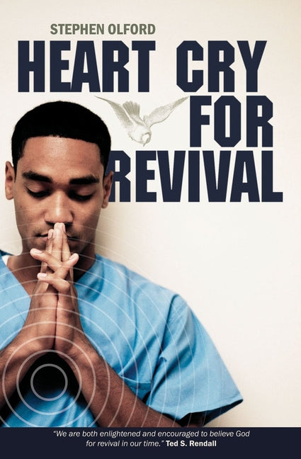 Heart Cry for Revival: What Revivals Teach Us for Today by Olford, Stephen