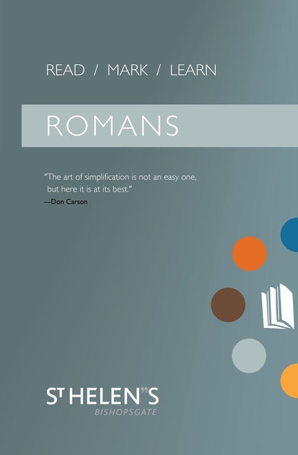 Read Mark Learn: Romans: A Small Group Bible Study by Helen's, St