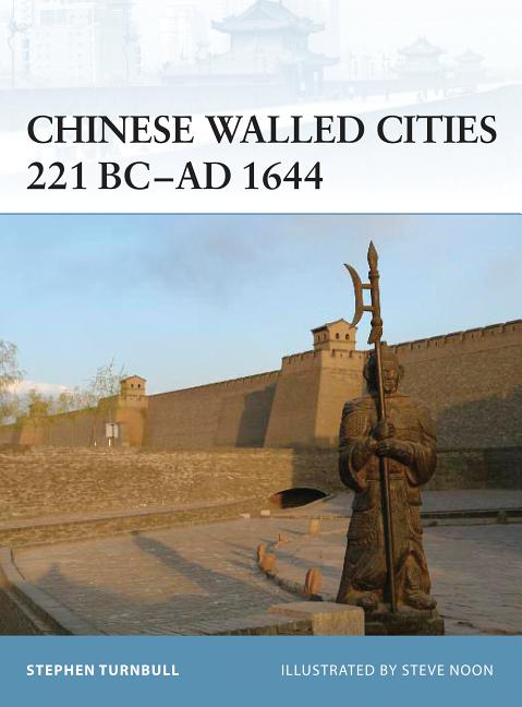 Chinese Walled Cities 221 Bc- AD 1644