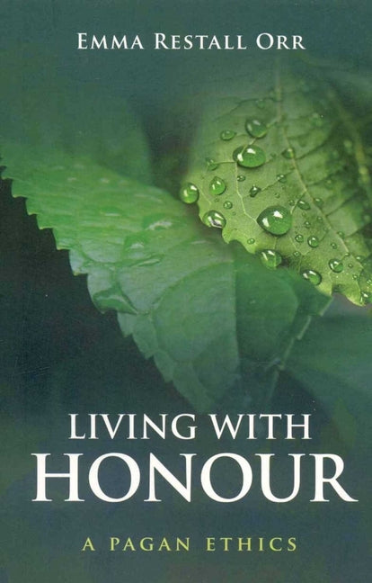 Living With Honour by Orr, Emma Restall