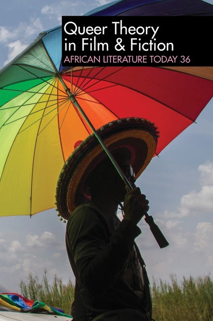 Alt 36: Queer Theory in Film & Fiction: African Literature Today