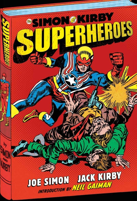 Simon and Kirby: Superheroes by Simon, Joe