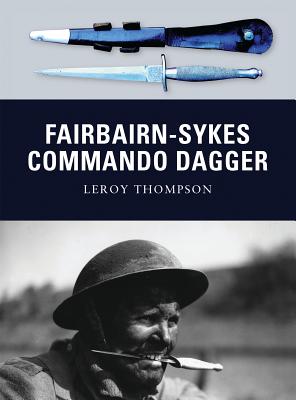 Fairbairn-Sykes Commando Dagger by Thompson, Leroy