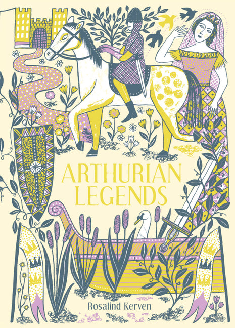 Arthurian Legends by Kerven, Rosalind