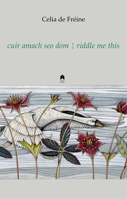 Cuir Amach Seo Dom / Riddle Me This by FrÃ©ine, Celia