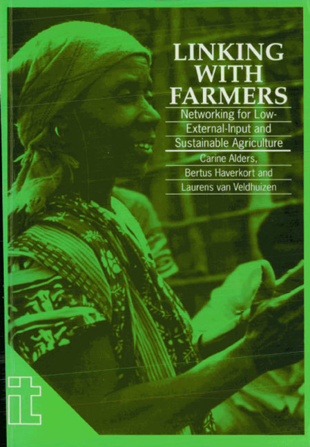 Linking with Farmers: Networking for Low-External-Input and Sustainable Agriculture