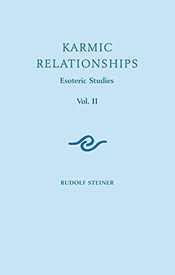 Karmic Relationships 2: Esoteric Studies (Cw 236) Volume 2 by Steiner, Rudolf