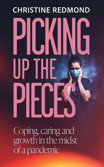 Picking up the Pieces by Redmond, Christine