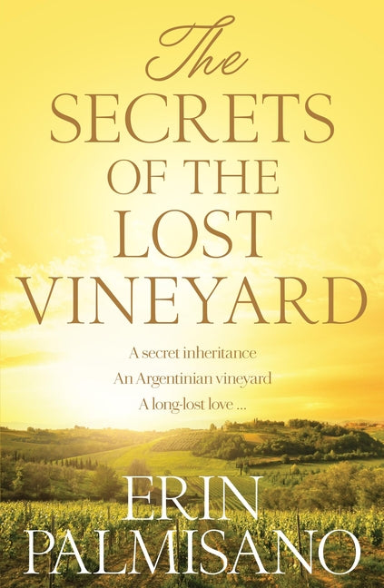 The Secrets of the Lost Vineyard by Palmisano, Erin