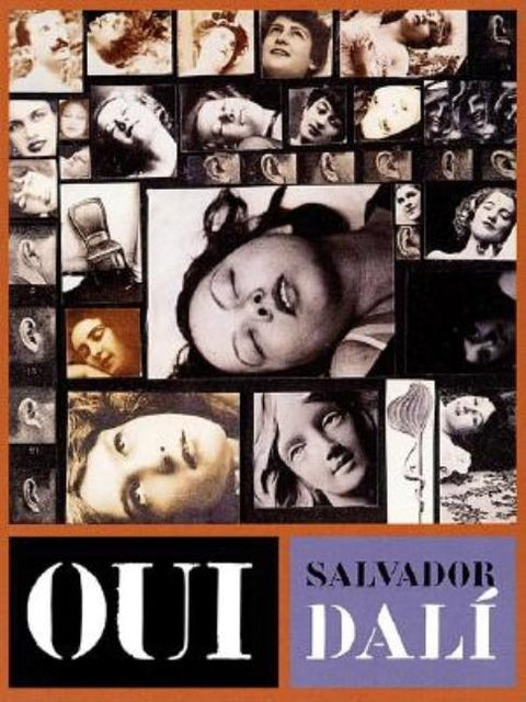 Oui: The Paranoid-Critical Revolution: Writings 1927-1933