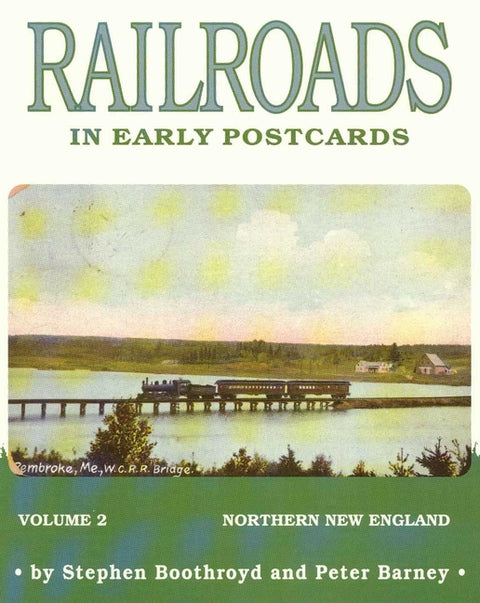 Railroads in Early Postcards by Boothroyd, Steven