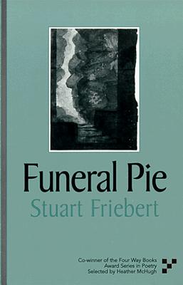 Funeral Pie by Friebert, Stuart