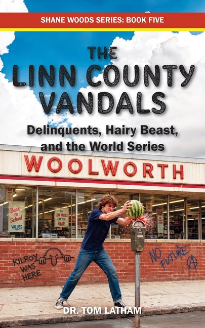 The Linn County Vandals: Delinquents, Hairy Beast, and the World Series
