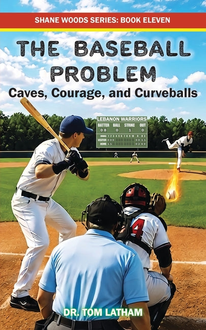 The Baseball Problem: Caves, Courage, and Curveballs by Latham, Tom
