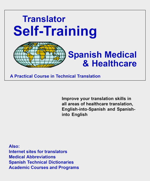 Translator Self Training Spanish-Medical: A Practical Course in Technical Translation