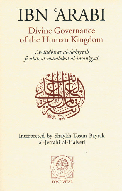 Divine Governance of the Human Kingdom: Including What the Seeker Needs and the One Alone