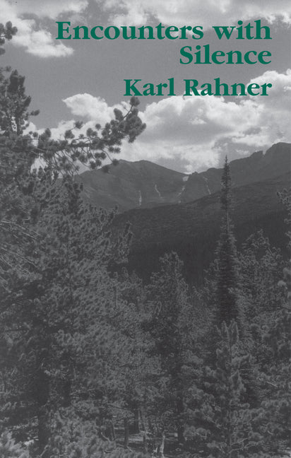 Encounters with Silence by Rahner, Karl