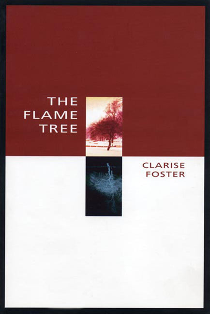 The Flame Tree by Foster, Clarise