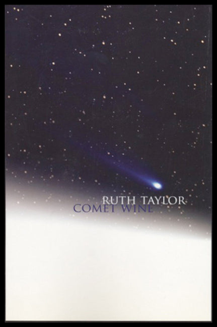 Comet Wine by Taylor, Ruth