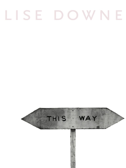 This Way by Downe, Lise
