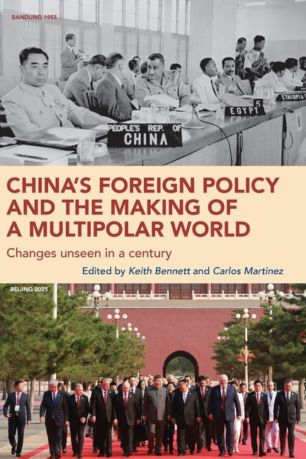 China's Foreign Policy and the Making of a Multipolar World by Martinez, Carlos