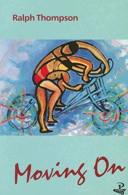 Moving on by Thompson, Ralph