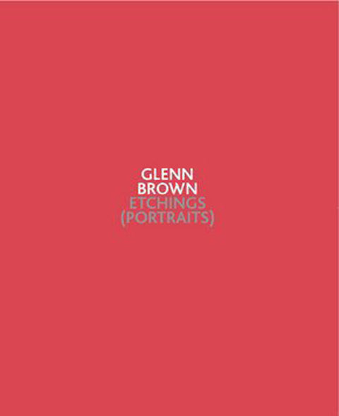 Glenn Brown: Etchings (Portraits) by Brown, Glenn