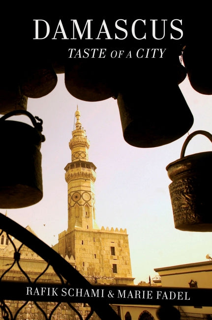 Damascus: Taste of a City