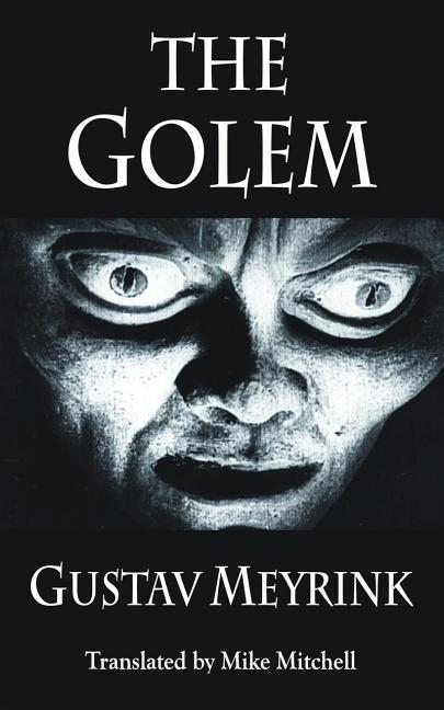 The Golem by Meyrink, Gustav
