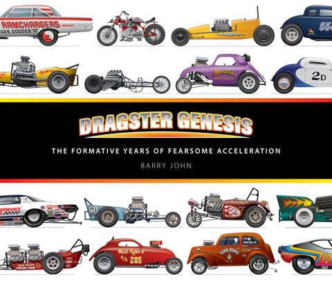 Dragster Genesis: The Formative Years of Fearsome Acceleration