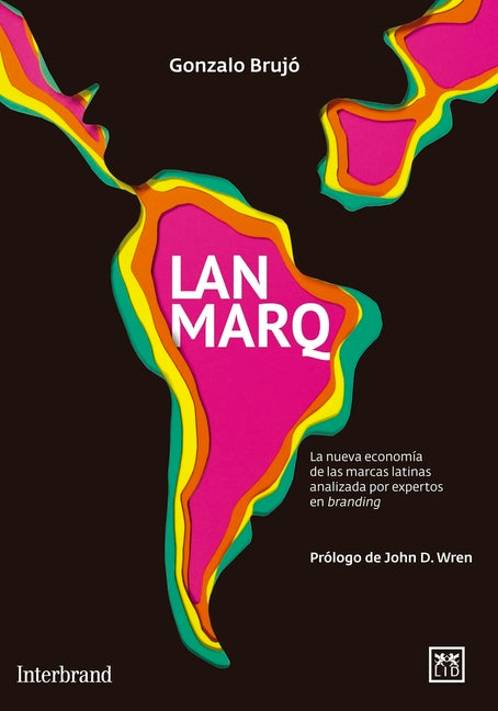 Lanmarq: The New Economy of the Latin Brands
