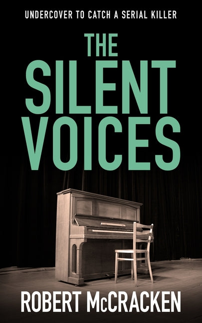 The Silent Voices: A covert cop becomes a target when she picks the wrong cover story