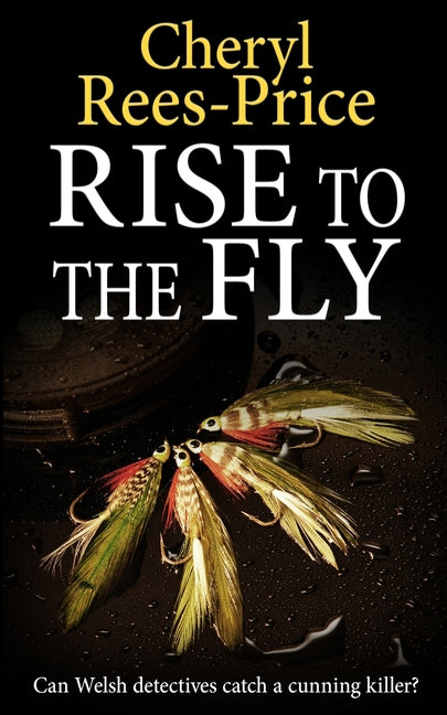 Rise to the Fly: Can Welsh detectives catch a cunning killer?