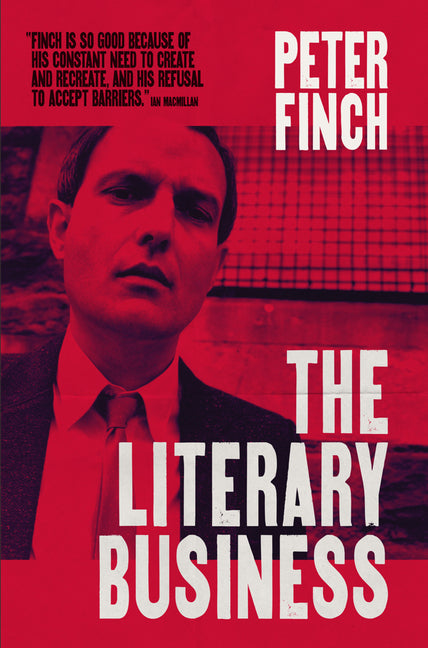 The Literary Business by Finch, Peter