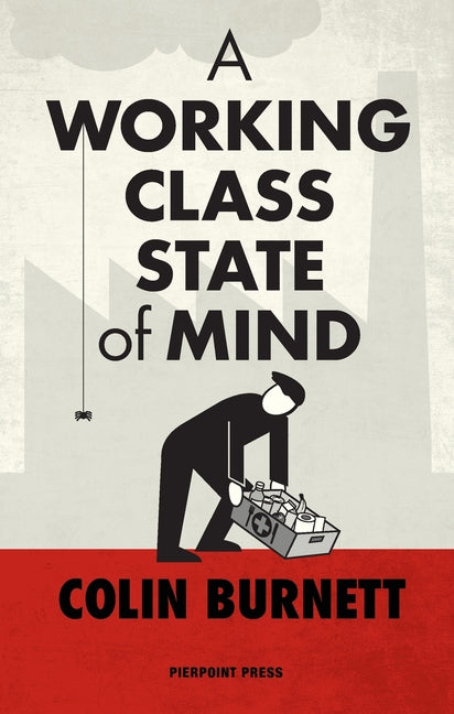 A Working Class State of Mind