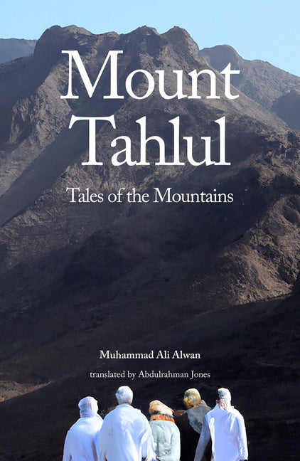 Mount Tahlul: Tales of the Mountains