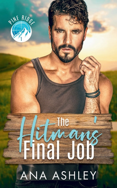 The Hitman's Final Job by Ashley, Ana
