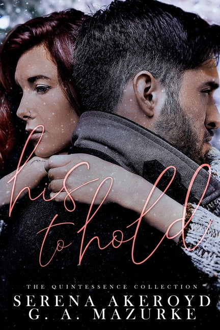 His To Hold (Quintessentially Theirs: Two)