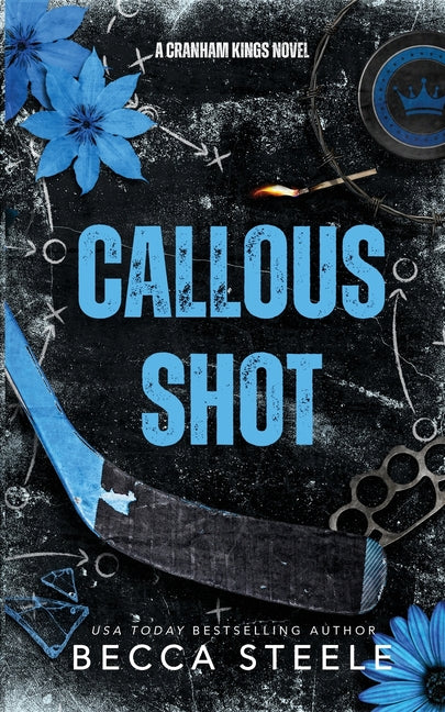 Callous Shot by Steele, Becca