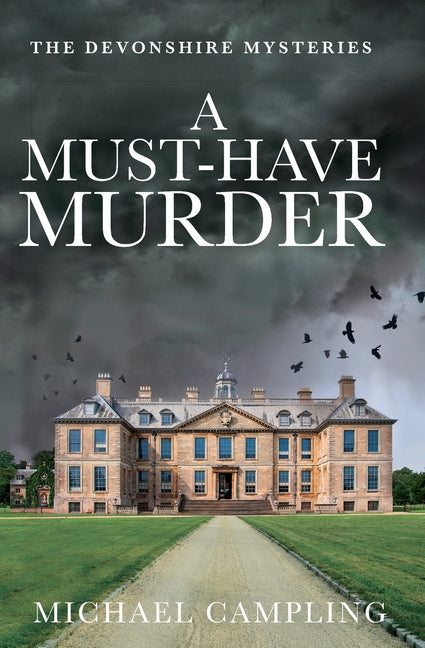 A Must-Have Murder: A British Murder Mystery by Campling, Michael