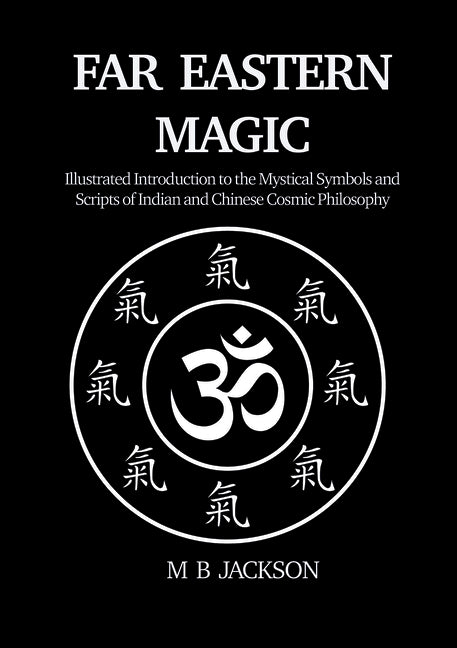 Far Eastern Magic by Jackson, M. B.