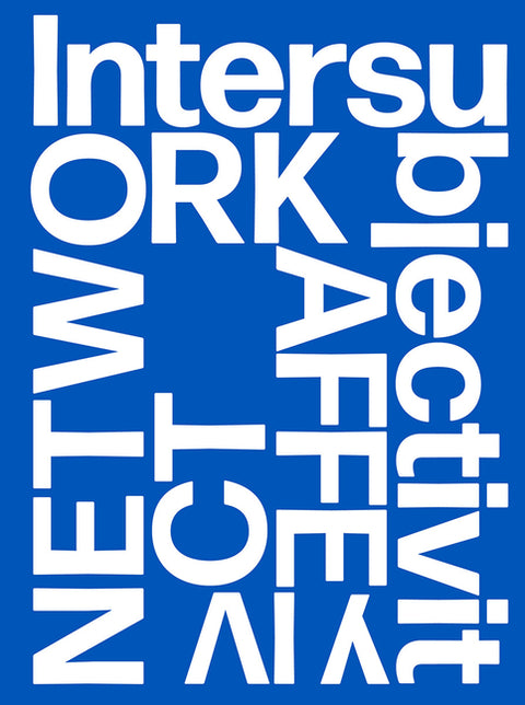 Network Affect: Intersubjectivity IV by Dayal, Mira