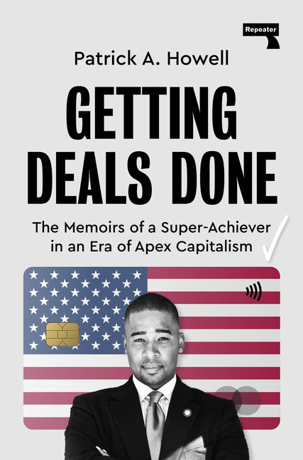 Getting Deals Done: On Super-Achievers and Apex Capitalists
