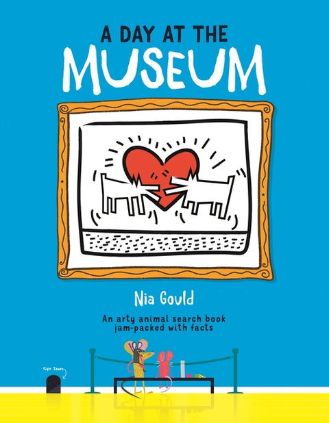 A Day at the Museum: An Arty Animal Search Book Jam-Packed with Facts by Gould, Nia