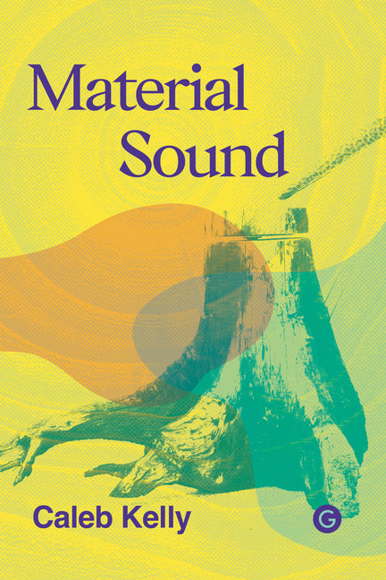 Material Sound by Kelly, Caleb