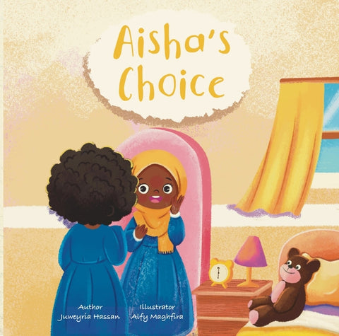 Aisha's Choice by Juweyria, Hassan