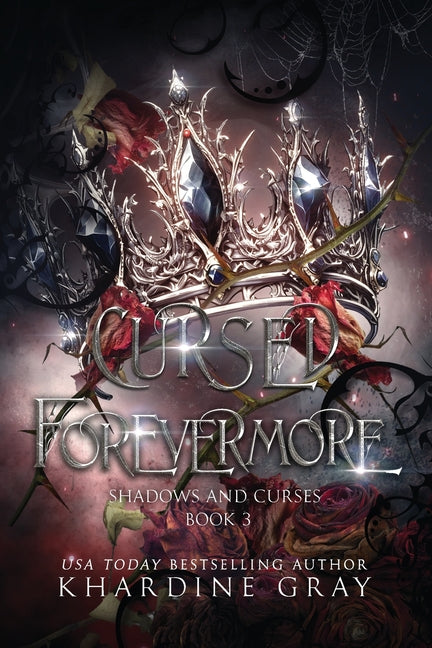 Cursed Forevermore: A Dark Fantasy Romance by Gray, Khardine